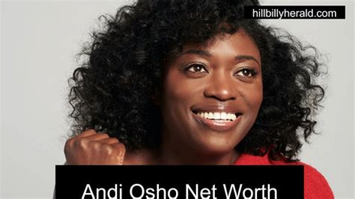 Check Out Andi Osho' Net Worth
