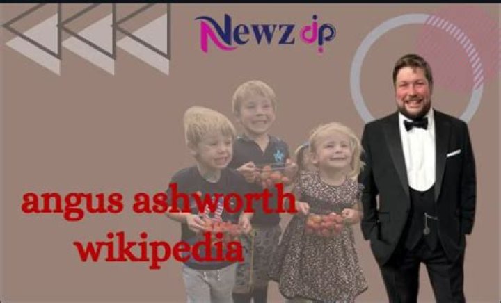 
Angus Ashworth Age, Birthday, Wikipedia, Who, Nationality, Biography 