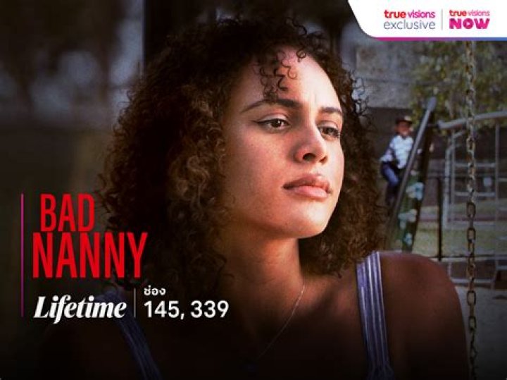 Bad Nanny Lifetime Movie (2022) Cast, Release Date, Time and more