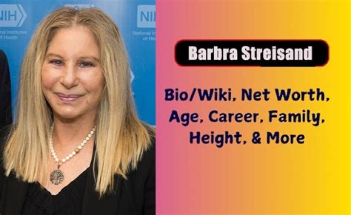 Barbra Streisand Height, Weight, Net Worth, Age, Birthday, Wikipedia, Who, Nationality, Biography
