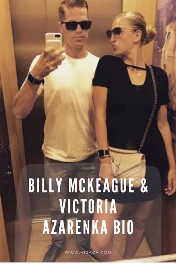 Billy Mckeague – Bio and Facts About Victoria Azarenka’s Ex-Boyfriend