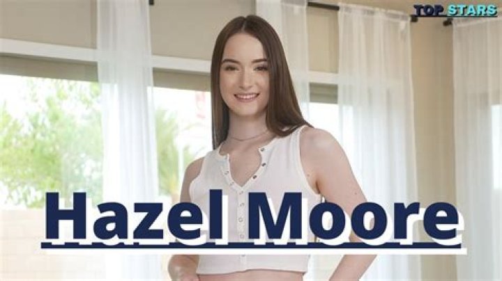 Hazel Moore Wikipedia, Bio, Age, Height, Weight, Affair, Dating, Net Worth, Career, Facts