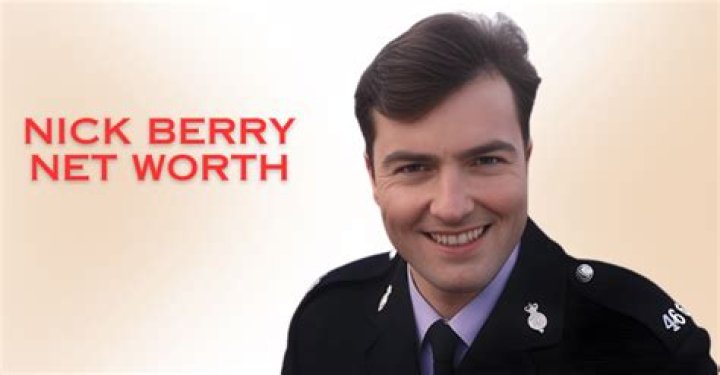 How Much Money Does Nick Berry Make? Latest Nick Berry Net Worth Income Salary