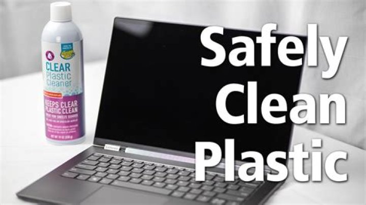 How to clean clear plastic