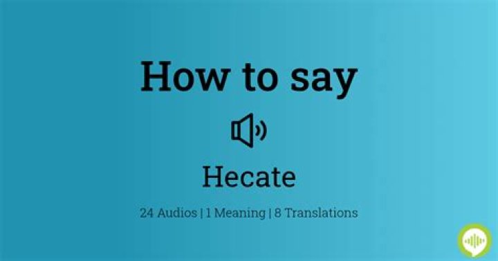 How to pronounce hecate