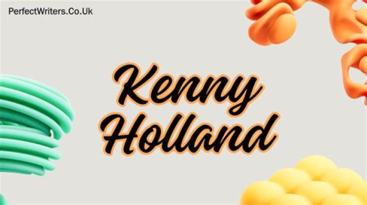 Kenny Holland Net Worth