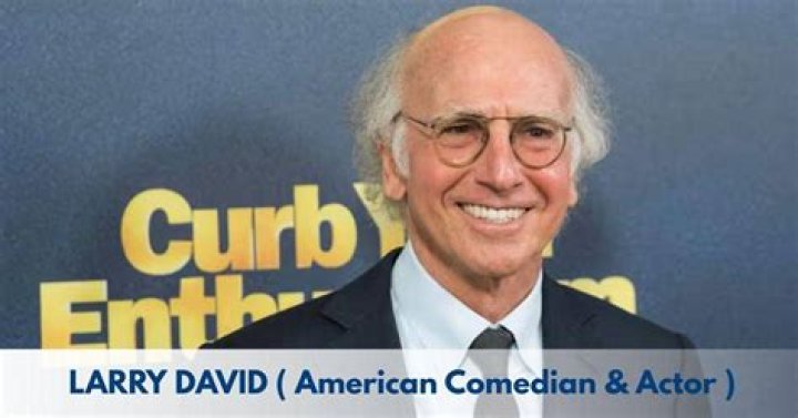Larry David Age, Height, Movies and TV Shows, Education, Family
