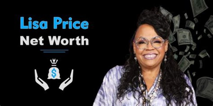 Lisa Price Net Worth, Income, Salary, Earnings, Biography