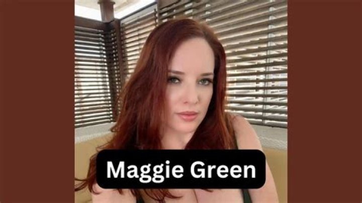 Maggie Green Bio, Wiki, Age, Height, Family, Husband, Films and Net Worth.