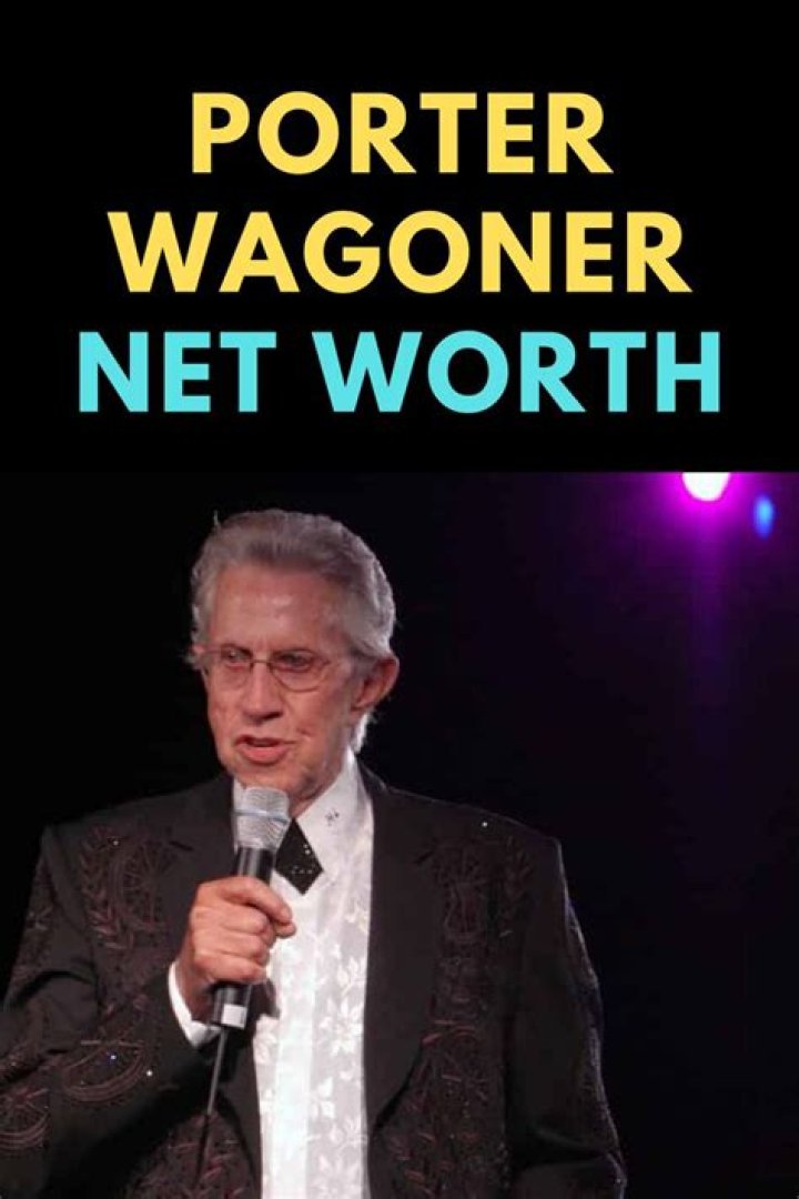 Porter Wagoner Net Worth