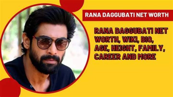 Rana Daggubati Net Worth