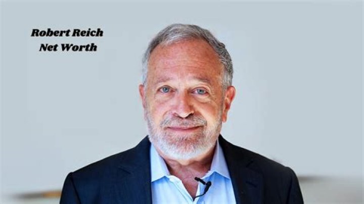 Robert Reich’s Net Worth, Age, Height, Weight, Wife, Kids, Bio-Wiki