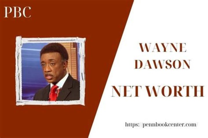 Wayne Dawson Net Worth