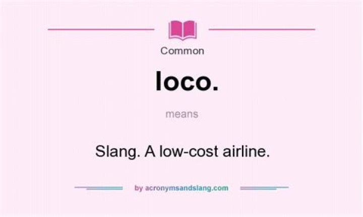 What does loco mean in slang