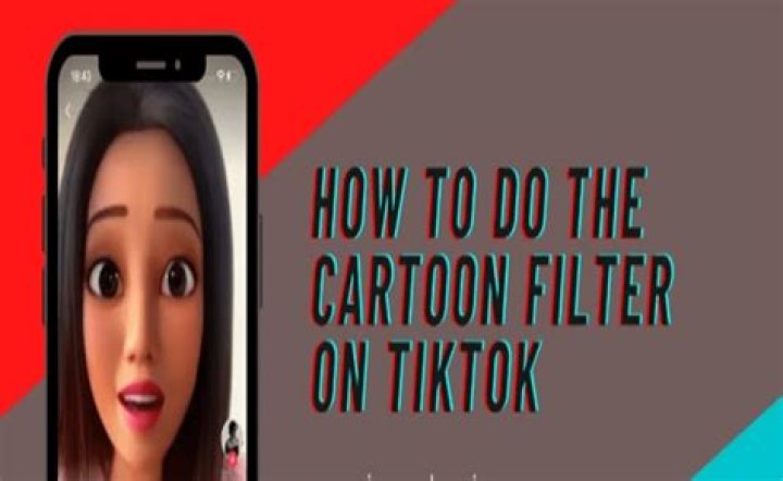 What Is The Cartoon Filter On TikTok? How To Get Cartoon Filter On TikTok?