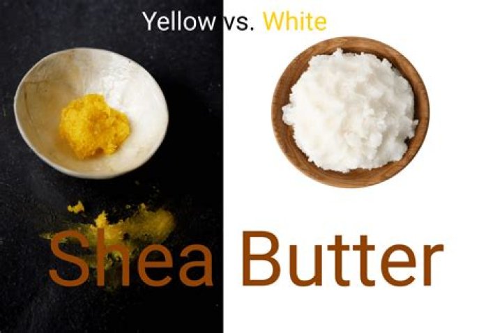 Which is better yellow or white shea butter