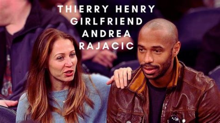 Who Is Andrea Rajacic? Meet The Fashion-Obsessed Partner Of Thierry Henry!